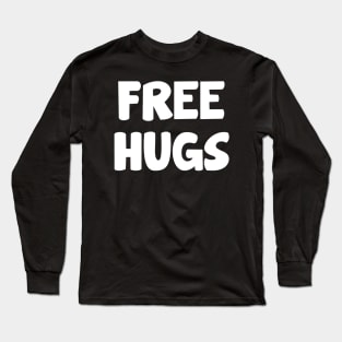 FREE HUGS Long Sleeve T-Shirt